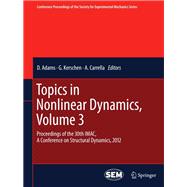 Topics in Nonlinear Dynamics, Volume 3