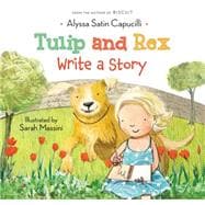 Tulip and Rex Write a Story