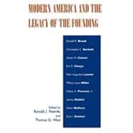 Modern America And the Legacy of Founding