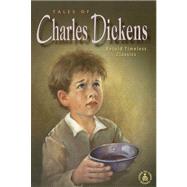 Tales of Charles Dickens : Retold Timeless Classics