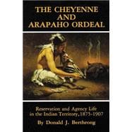 The Cheyenne and Arapaho Ordeal
