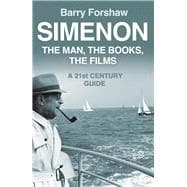 Simenon The Man, The Books, The Films