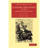 Literary Anecdotes of the Eighteenth Century