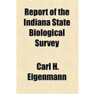 Report of the Indiana State Biological Survey