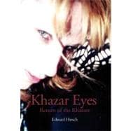 Khazar Eyes : Return of the Khazars