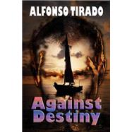 Against Destiny