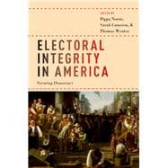 Electoral Integrity in America Securing Democracy
