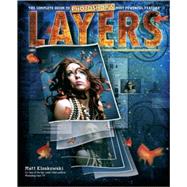 Layers The Complete Guide to Photoshop's Most Powerful Feature