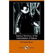 Valerius Terminus: Of the Interpretation of Nature