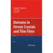 Domains in Ferroic Crystals and Thin Films