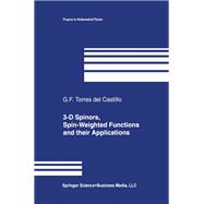 3-d Spinors, Spin-weighted Functions and Their Applications
