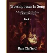 Worship Jesus in Song Bass Clef in C