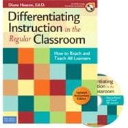 Differentiating Instruction in the Regular Classroom : How to Reach and Teach All Learners