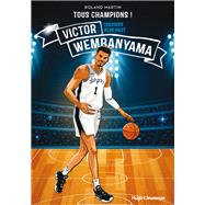 Tous champions ! Victor Wembanyama