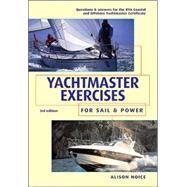 Yachtmaster Exercises for Sail and Power