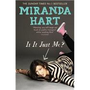 Is It Just Me? Miranda Hart's heart-warming and feelgood Sunday Times Bestseller,9781444734164