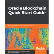 Oracle Blockchain Quick Start Guide,9781789804164