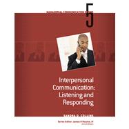Module 5: Interpersonal Communication Listening and Responding