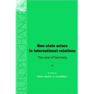 Non-State Actors in International Relations The Case of Germany