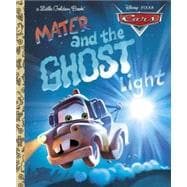 Mater and the Ghost Light (Disney/Pixar Cars)