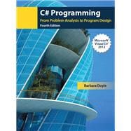 C# Programming: From Problem Analysis to Program Design