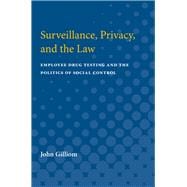 Surveillance, Privacy, and the Law