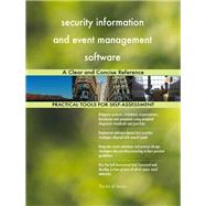 security information and event management software A Clear and Concise Reference