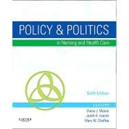 Policy and Politics in Nursing and Health Care,9781437714166