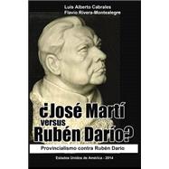 Jose Marti versus Ruben Dario