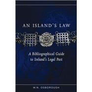 An Island's Law A bibliographical guide to Ireland's legal past