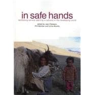 In Safe Hands: Facilitating Service Learning in Schools In the Developing World
