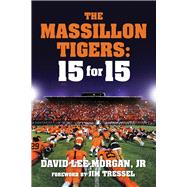 The Massillon Tigers 15 for 15