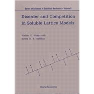 Disorder and Competition in Soluble Lattice Models
