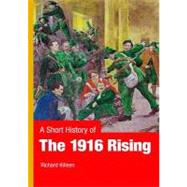 A Short History of the 1916 Rising,9780717144167