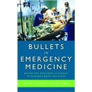 Bullets In Emergency Medicine