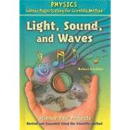 Light, Sound, and Waves Science Fair Projects
