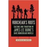 Robicheaux's Roots