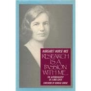 Research Is a Passion with Me : The Autobiography of a Bird Lover,9780920474167