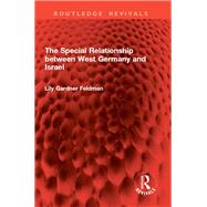 The Special Relationship between West Germany and Israel