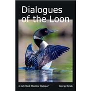 Dialogues of the Loon On Love