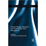 Climate Change Adaptation and Food Supply Chain Management