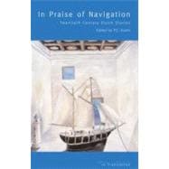 In Praise of Navigation An Anthology of Modern Dutch Short Stories