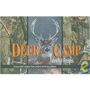 Deer Camp Tales and Recipes