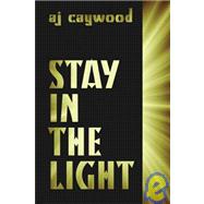 Stay in the Light