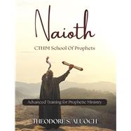 Naioth CTHIM School of Prophets