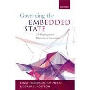 Governing the Embedded State The Organizational Dimension of Governance