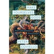 Make Yourselves Gods