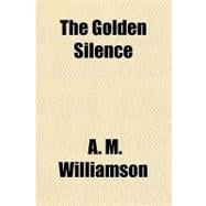 The Golden Silence