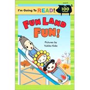 I'm Going to Read® (Level 2): Fun Land Fun!