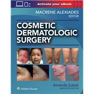 Cosmetic Dermatologic Surgery,9781496344168